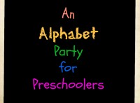 Fun Alphabet party for young kids ... great for lunch on the last day of school!