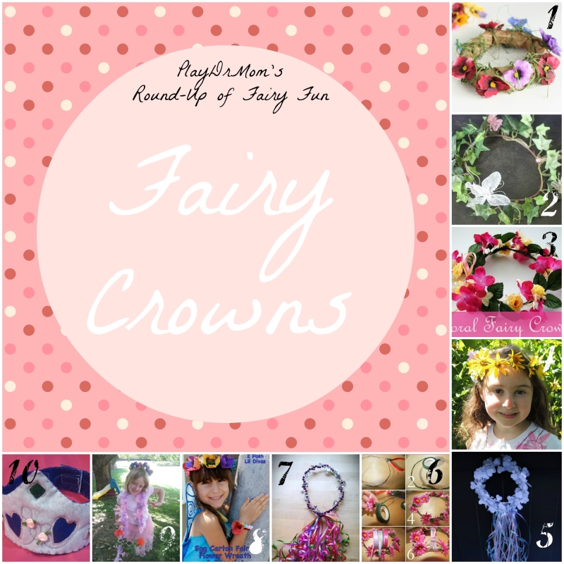 Part of PlayDrMom's Round-Up of Fairy Fun: Fairy crowns