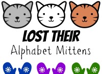 The Three Little Kittens LOST their alphabet mittens … playful learning activities from PlayDrMom