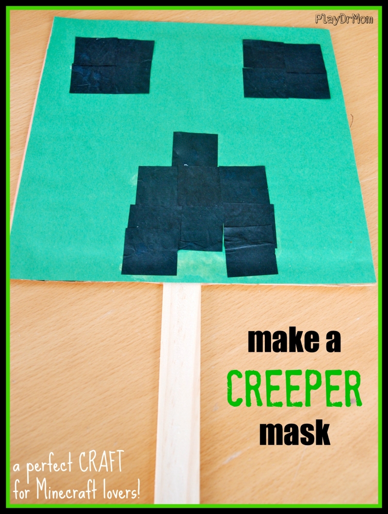 Make A Creeper Mask A Minecraft Craft Play Dr Mom