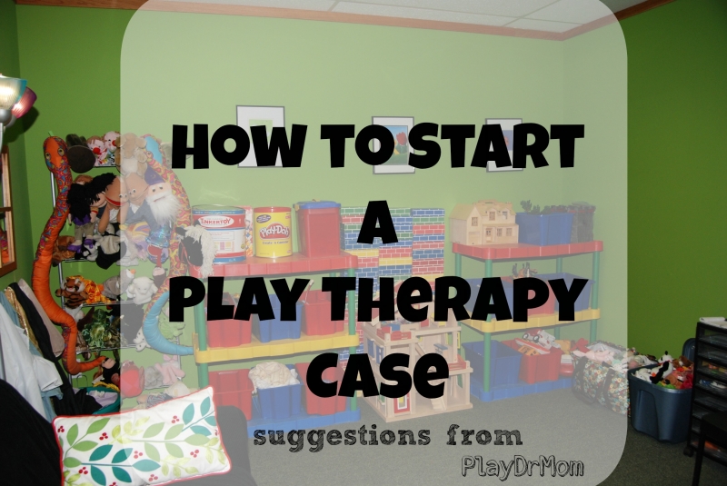 how to start a play therapy case